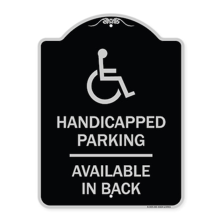 Signmission Handicapped Parking Available in Back W/ Graphic Heavy-Gauge Aluminum Sign, 24" x 18", BS-1824-23911 A-DES-BS-1824-23911